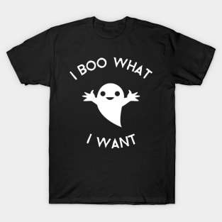 I Boo What I Want T-Shirt